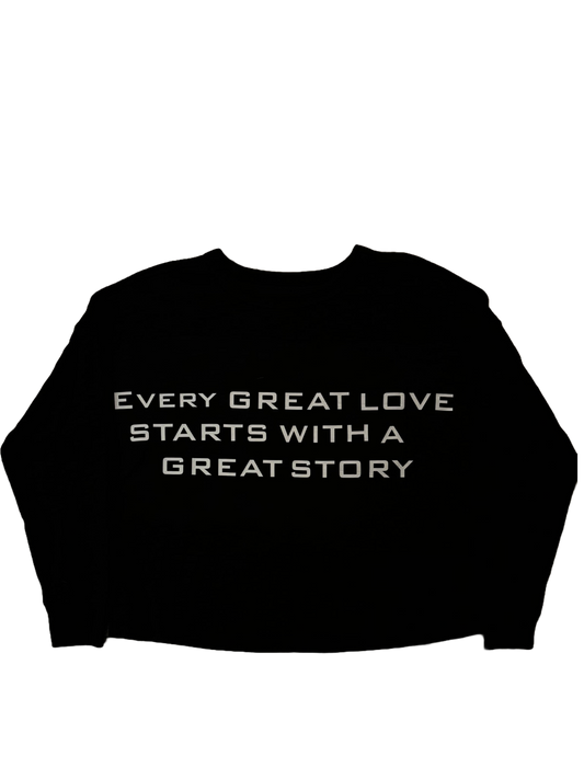 EVERY GREAT LOVE STORY LONGSLEEVE