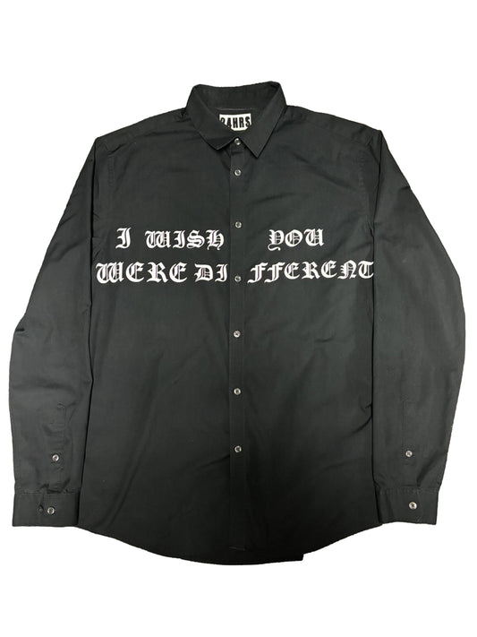 I WISH YOU WERE DIFFERENT BUTTON UP